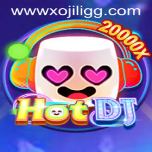 Exploring the Thrills of HotDJ on XOJILI.GG