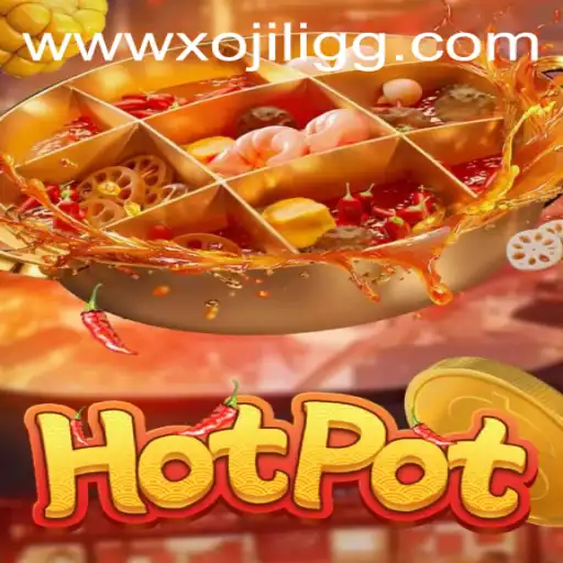 Exploring Hotpot with XOJILI.GG: The Exciting New Game Everyone's Buzzing About