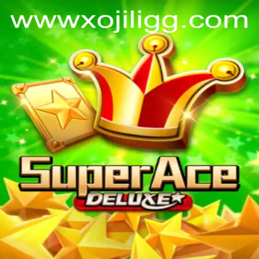Dive Into the World of SuperAceDeluxe: An Exciting New Era with XOJILI.GG